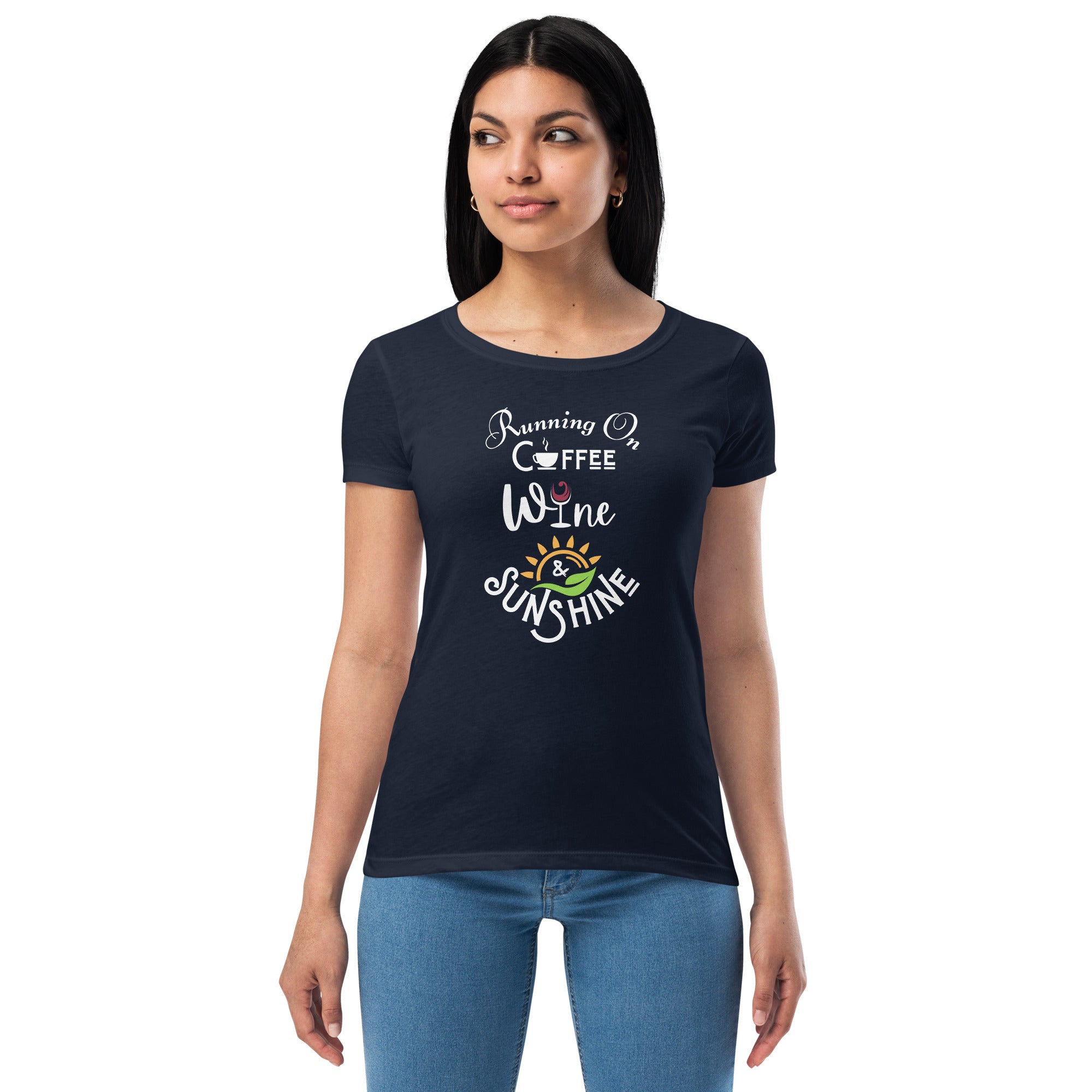 Running on Coffee, Wine & Sunshine - Women’s fitted t-shirt