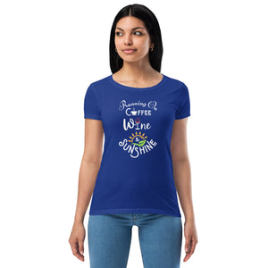 Running on Coffee, Wine & Sunshine - Women’s fitted t-shirt