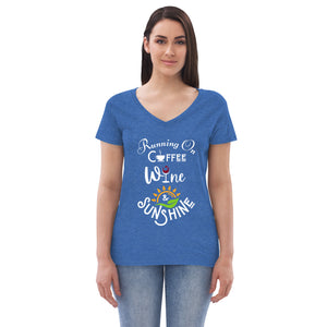 Running on Coffee, Wine & Sunshine - Women’s recycled V-neck t-shirt